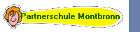 Partnerschule Montbronn