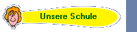 Unsere Schule