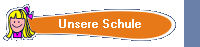 Unsere Schule